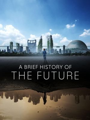 A Brief History of The Future